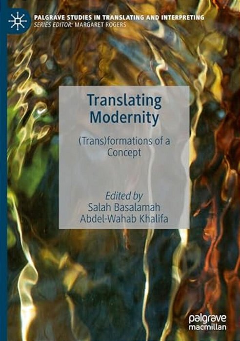 Translating Modernity: (Trans)formations Of A Concept-..