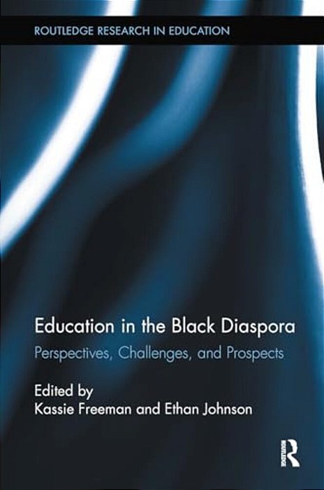 Education In The Black Diaspora: Perspectives, Challenges, And Prospects-..
