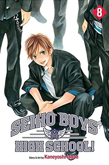 Seiho Boys' High School!, Vol. 8: Final Volume!-..