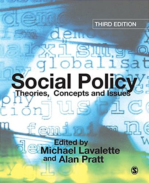 Social Policy: Theories, Concepts And Issues-..