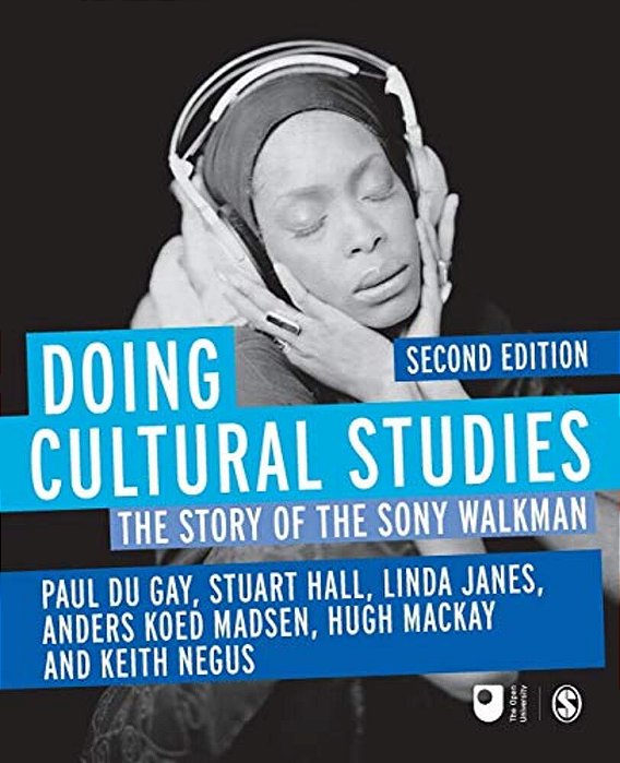 Doing Cultural Studies: The Story Of The Sony Walkman-..