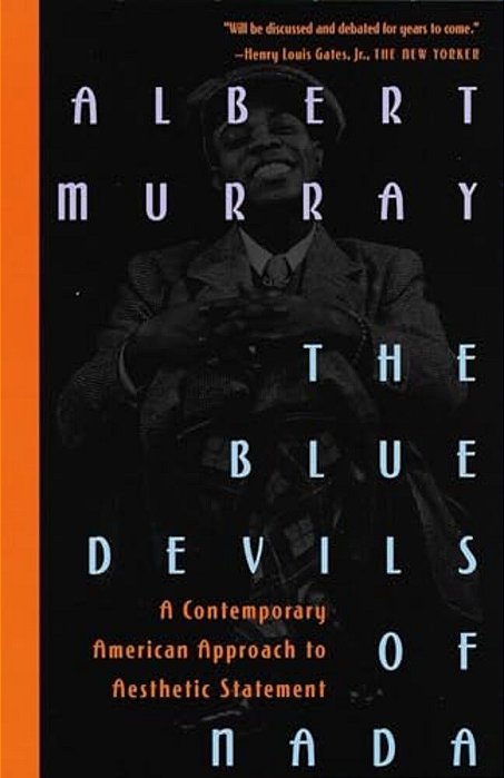 The Blue Devils Of Nada: The Blue Devils Of Nada: A Contemporary American Approach To Aesthetic Statement-..