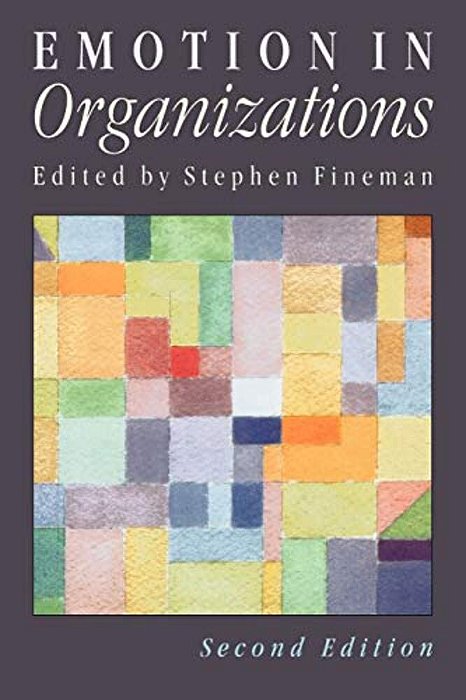 Emotion In Organizations-..