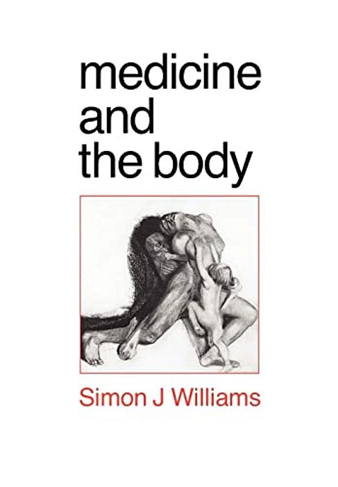 Medicine And The Body-..
