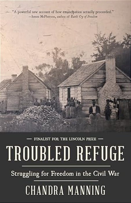Troubled Refuge: Troubled Refuge: Struggling For Freedom In The Civil War-..