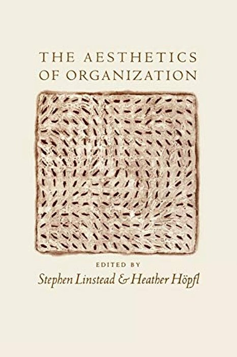The Aesthetics Of Organization-..
