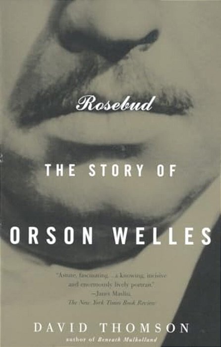 Rosebud: The Story Of Orson Welles-..