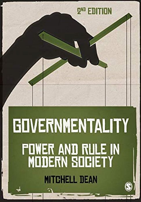 Governmentality: Power And Rule In Modern Society-..