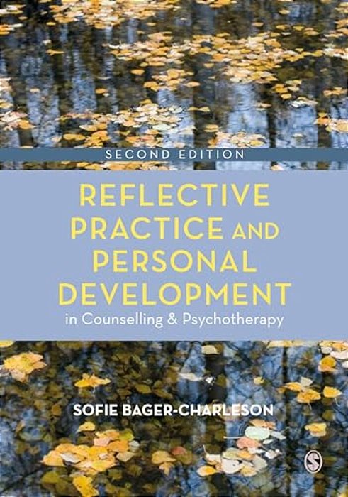 Reflective Practice And Personal Development In Counselling And Psychotherapy-..
