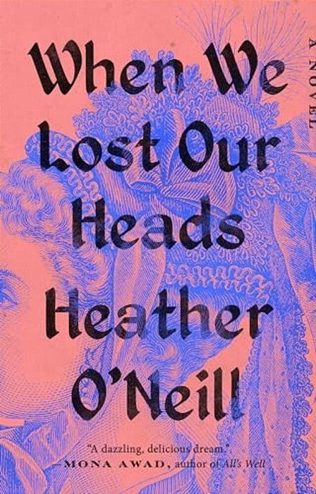 When We Lost Our Heads-..