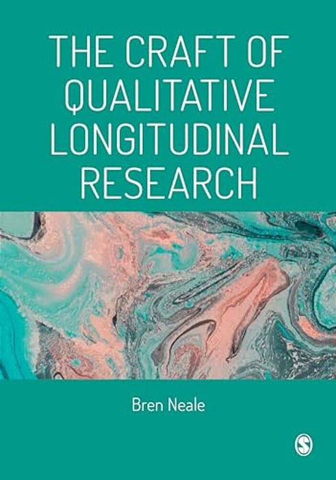 The Craft Of Qualitative Longitudinal Research-..