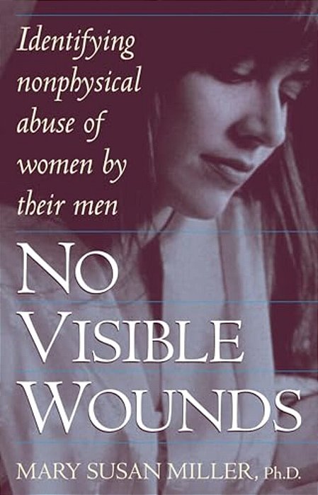 No Visible Wounds: Identifying Non-Physical Abuse Of Women By Their Men-..