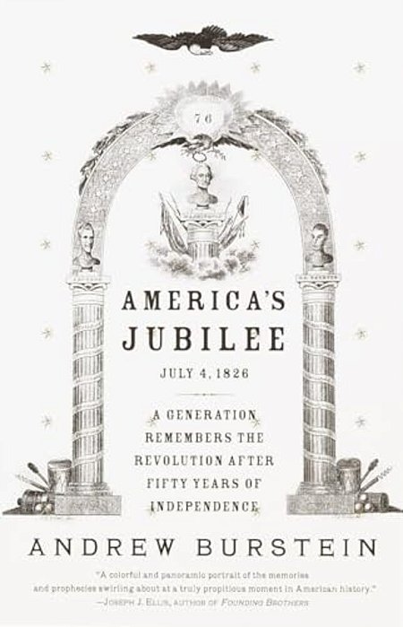 America's Jubilee: A Generation Remembers The Revolution After 50 Years Of Independence-..