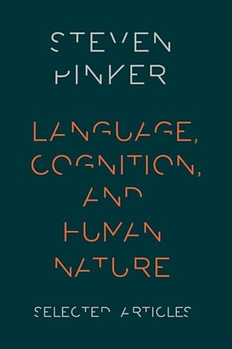 Language, Cognition, And Human Nature-..