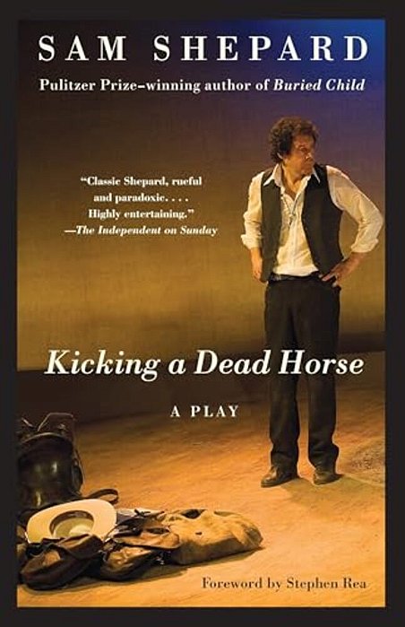 Kicking A Dead Horse: A Play-..