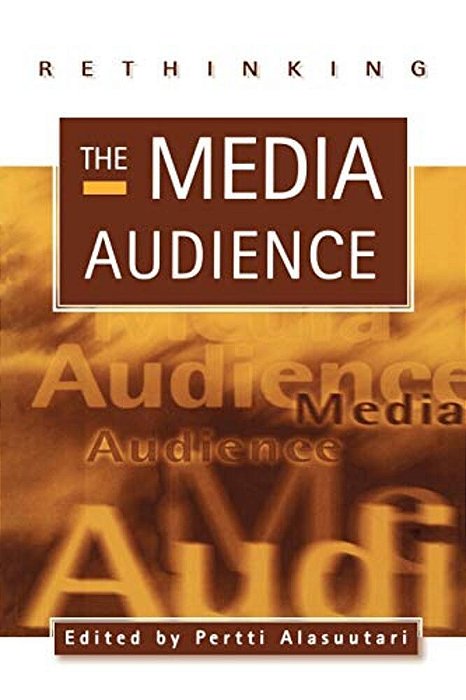 Rethinking The Media Audience: The New Agenda-..