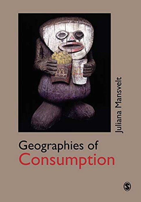 Geographies Of Consumption-..