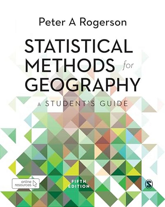 Statistical Methods For Geography: A Student's Guide-..