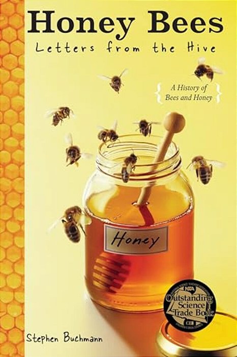 Honey Bees: Letters From The Hive-..