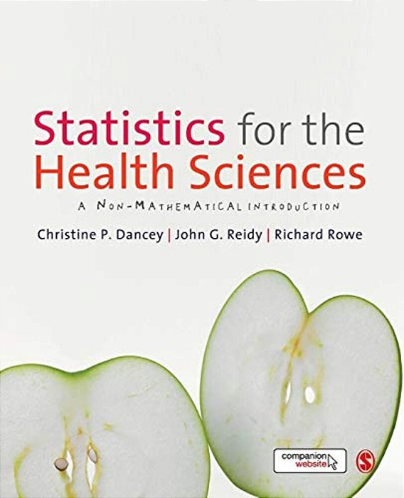 Statistics For The Health Sciences: A Non-Mathematical Introduction-..