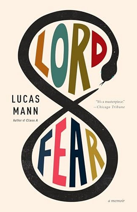Lord Fear: A Memoir-..