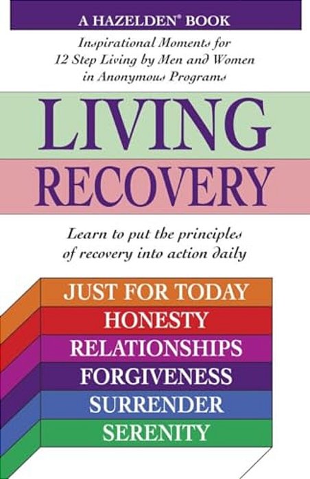 Living Recovery: Inspirational Moments For 12 Step Living-..