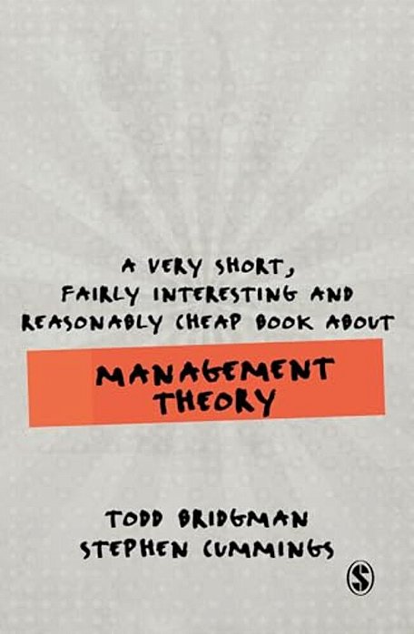 A Very Short, Fairly Interesting And Reasonably Cheap Book About Management Theory-..