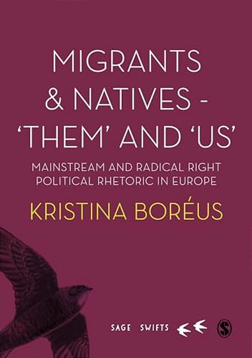 Migrants And Natives - 'Them' And 'US': Mainstream And Radical Right Political Rhetoric In Europe-..