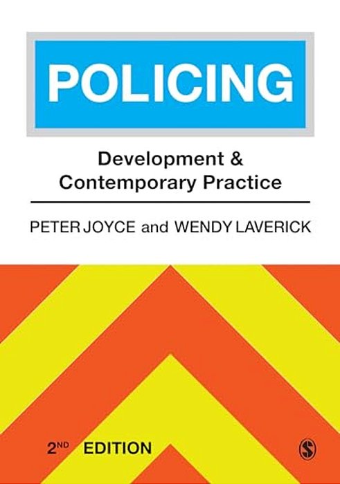 Policing: Development And Contemporary Practice-..