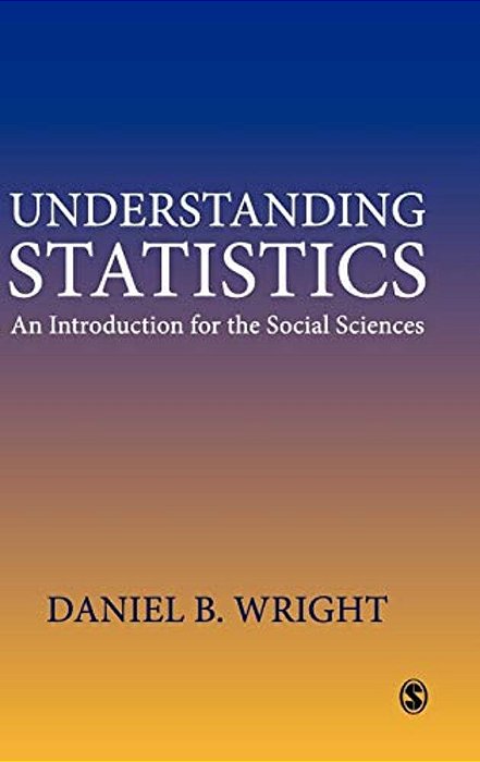 Understanding Statistics: An Introduction For The Social Sciences-..