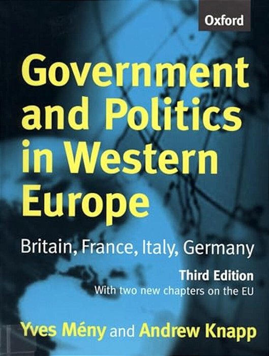 Government And Politics In Western Europe: Britain, France, Italy, Germany-..