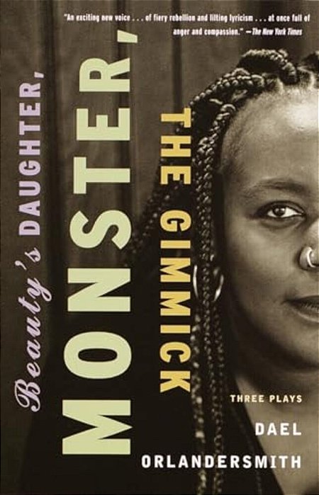 Beauty's Daughter, Monster, The Gimmick: Three Plays-..