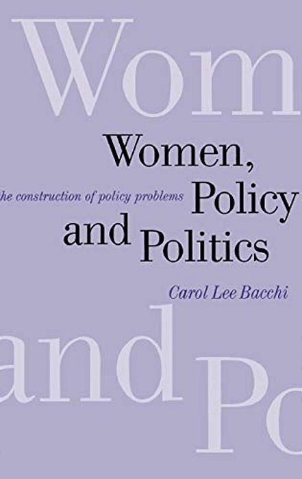 Women, Policy And Politics: The Construction Of Policy Problems-..