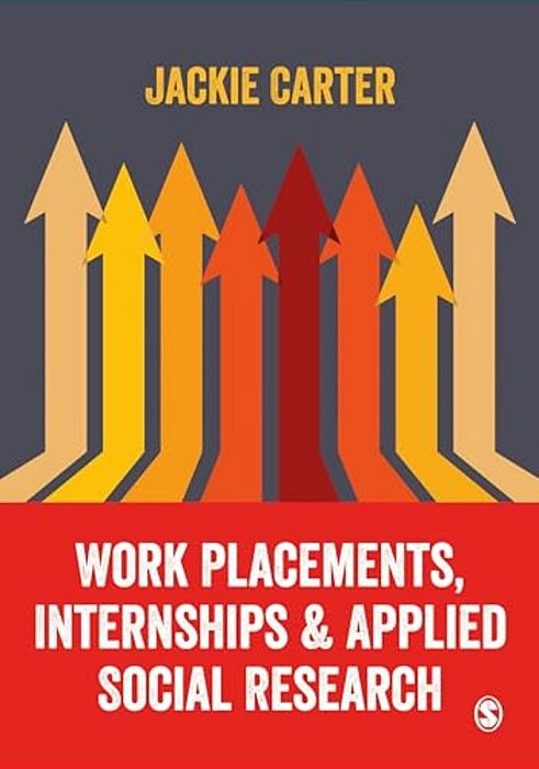 Work Placements, Internships & Applied Social Research-..