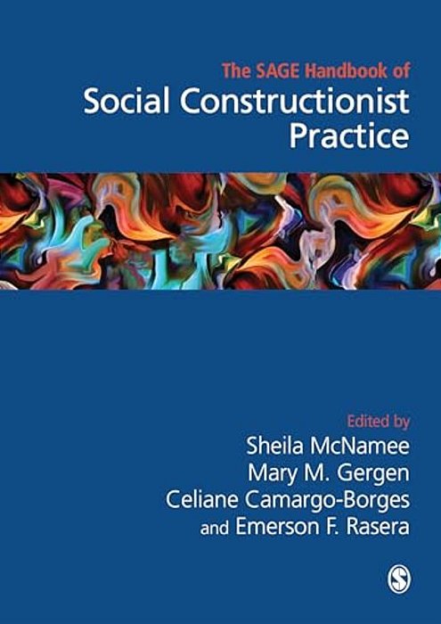 The Sage Handbook Of Social Constructionist Practice-..