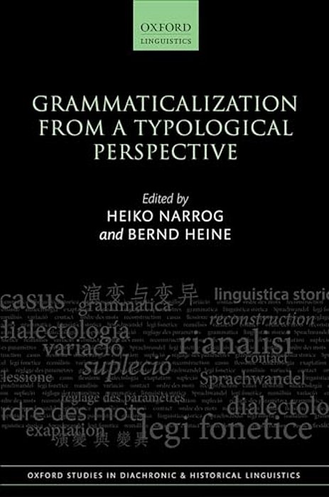 Grammaticalization From A Typological Perspective-..