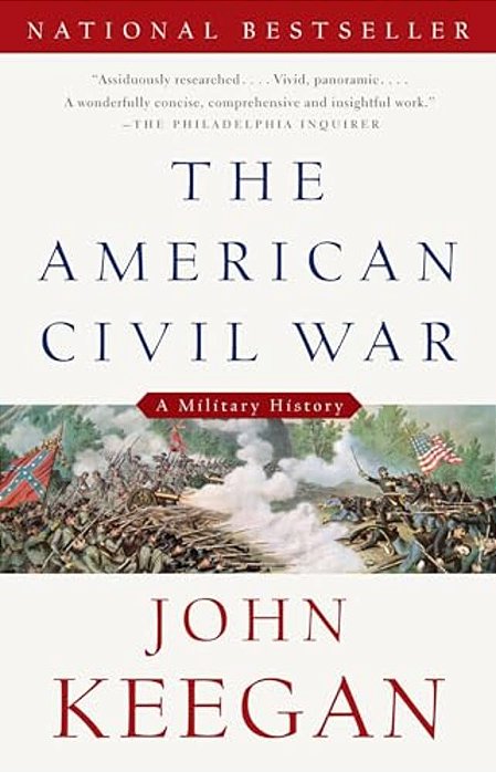 The American Civil War: A Military History-..