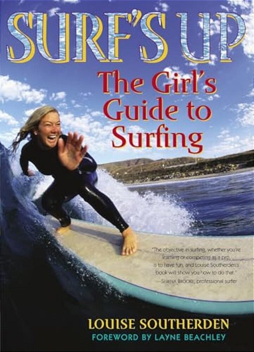 Surf's Up: The Girl's Guide To Surfing-..