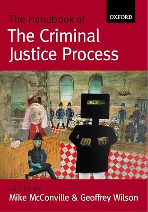 The Handbook Of The Criminal Justice Process-..