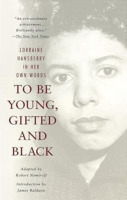 To Be Young, Gifted And Black-..