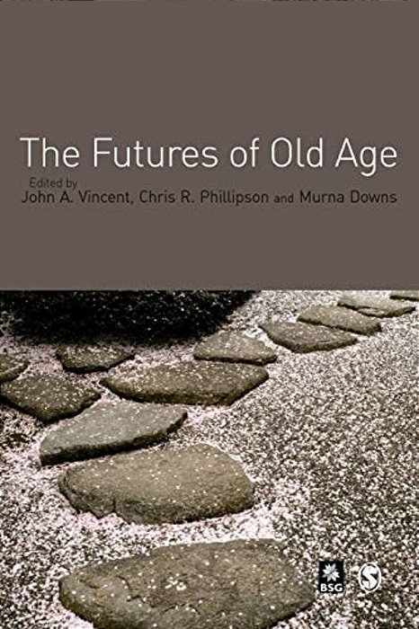The Futures Of Old Age-..