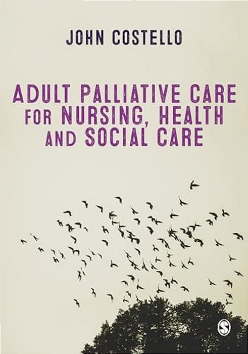Adult Palliative Care For Nursing, Health And Social Care-..