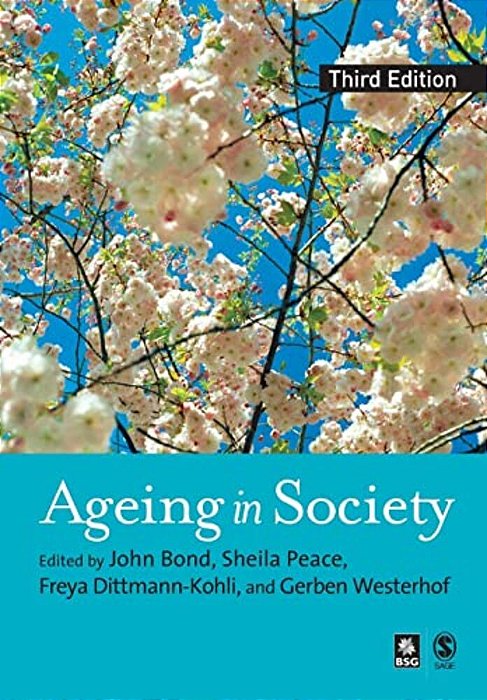 Ageing In Society: European Perspectives On Gerontology-..