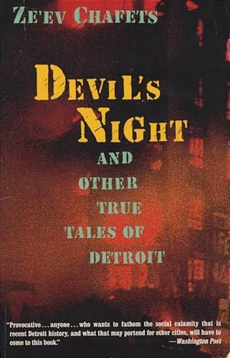 Devil's Night: And Other True Tales Of Detroit-..
