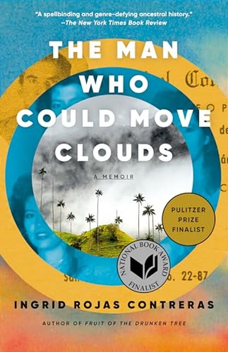 The Man Who Could Move Clouds: A Memoir-..