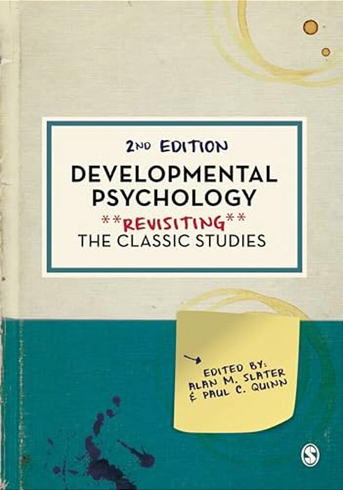 Developmental Psychology: Revisiting The Classic Studies-..