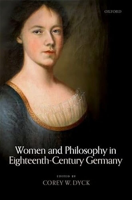 Women And Philosophy In Eighteenth-Century Germany-..