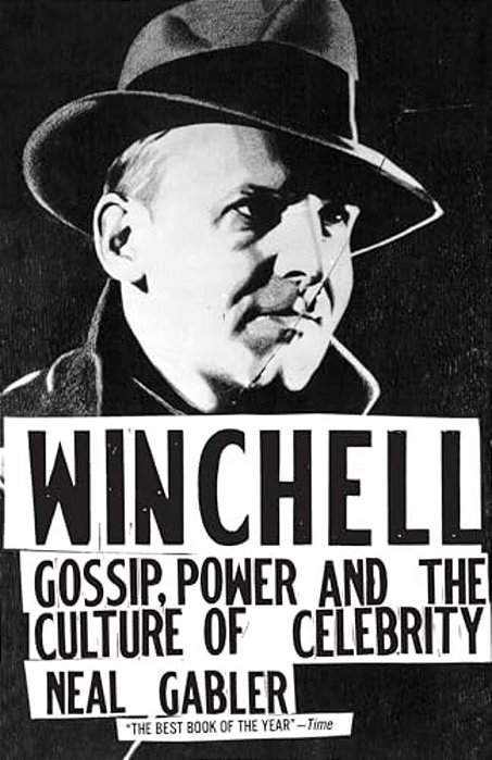Winchell: Gossip, Power, And The Culture Of Celebrity-..