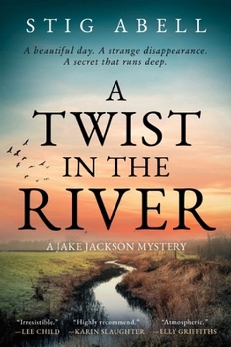 A Twist In The River: A Jake Jackson Mystery-..