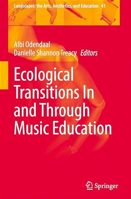 Ecological Transitions In And Through Music Education-..